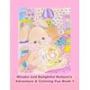 KNYGA Rowena Kong Minako and Delightful Rolleen's Adventure &amp; Coloring Fun Book 1