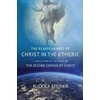 KNYGA Rudolf Steiner REAPPEARANCE OF CHRIST IN THE ETHERIC