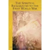KNYGA Rudolf Steiner Spiritual Background to the First World War