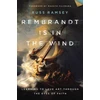 KNYGA Russ Ramsey Rembrandt Is in the Wind