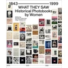 KNYGA Russet Lederman What They Saw - Historical Photobooks By Women 1843-1999
