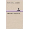 KNYGA Ruth Edna Kelley Book of Hallowe'en
