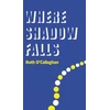 KNYGA Ruth Ocallaghan Where Shadow Falls