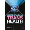KNYGA Ruth Pearce Understanding Trans Health