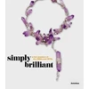 KNYGA Ruth Peltason Simply Brilliant: Artist-Jewelers of the 1960s and 1970s