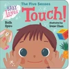 KNYGA Ruth Spiro Baby Loves the Five Senses: Touch!
