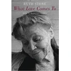 KNYGA Ruth Stone What Love Comes to
