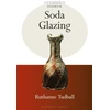 KNYGA Ruthanne Tudball Soda Glazing