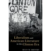 KNYGA Ryan M Brooks Liberalism and American Literature in the Clinton Era