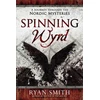KNYGA Ryan Smith Spinning Wyrd
