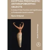 KNYGA Ryna Ordynat Egyptian Predynastic Anthropomorphic Objects