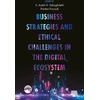 KNYGA S. Asieh H. Tabaghdehi Business Strategies and Ethical Challenges in the Digital Ecosystem