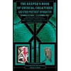 KNYGA S G Boudreaux Keeper's Book of Unusual Creatures and Other Pertinent Information