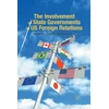 KNYGA S Mcmillan Involvement of State Governments in US Foreign Relations