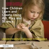 KNYGA Sabine Plamper How Children Learn and Create Using Art, Play and Science