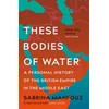 KNYGA Sabrina Mahfouz These Bodies of Vanduo