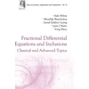 KNYGA Said Abbas Fractional Differential Equations And Inclusions: Classical And Advanced Topics