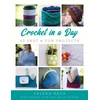 KNYGA Salena Baca Crochet in a Day