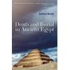 KNYGA Salima Ikram Death and Burial in Ancient Egypt