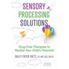 KNYGA Sally Fryer Dietz Sensory Processing Solutions