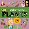 KNYGA Sally Spray So Many Questions: About Plants