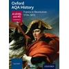 KNYGA Sally Waller Oxford AQA History for A Level: France in Revolution 1774-1815