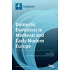 KNYGA Salvador Ryan Domestic Devotions in Medieval and Early Modern Europe