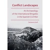 KNYGA Salvatore Garfi Conflict Landscapes: An Archaeology of the International Brigades in the Spanish Civil War
