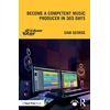 KNYGA Sam George Become a Competent Music Producer in 365 Days