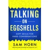 KNYGA Sam Horn Talking on Eggshells