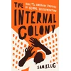 KNYGA Sam Klug Internal Colony
