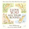 KNYGA Sam McBratney I Love You All Year Round: Four Classic Guess How Much I Love You Stories