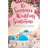 KNYGA Samantha Parks Summer Wedding in Santorini