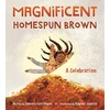 KNYGA Samara Cole Doyon Magnificent Homespun Brown