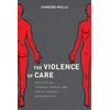 KNYGA Sameena Mulla Violence of Care