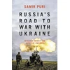 KNYGA Samir Puri Russia's Road to War with Ukraine