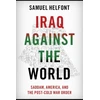KNYGA Samuel Helfont Iraq against the World