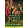 KNYGA Samuel James Andrews Christianity and Anti-Christianity in Their Final Conflict (Hardcover)