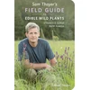 KNYGA Samuel Thayer Sam Thayer's Field Guide to Edible Wild Plants