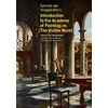 KNYGA Samuel van Hoogstraten's Introduction to the Academy of Painting; or, The Visible World
