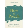 KNYGA Samuel Wells How to Preach