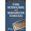 KNYGA Sandip Kunar Hybrid Micromachining and Microfabrication Technologies