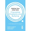 KNYGA Sandra Dunsmuir Helping Your Child with Friendship Problems and Bullying