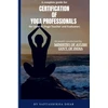 KNYGA Saptashikha Dhar Complete Guide for Certification of Yoga Professionals for Level III (Yoga Teacher and Evaluator)