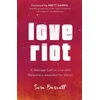 KNYGA Sara Barratt Love Riot – A Teenage Call to Live with Relentless Abandon for Christ