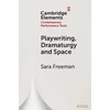 KNYGA Sara Freeman Playwriting, Dramaturgy and Space