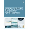 KNYGA Sara Louise Kindon Critically Engaging Participatory Action Research