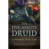 KNYGA Sarah Beth Watkins Five-Minute Druid, The