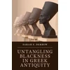 KNYGA Sarah F Derbew Untangling Blackness in Greek Antiquity