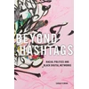 KNYGA Sarah Florini Beyond Hashtags